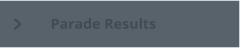 Parade Results
